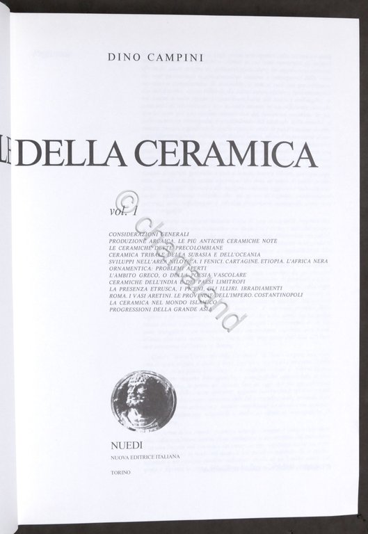 D. Campini - Storia Universale della Ceramica - Vol. 1 … | Immagine Gallery 2