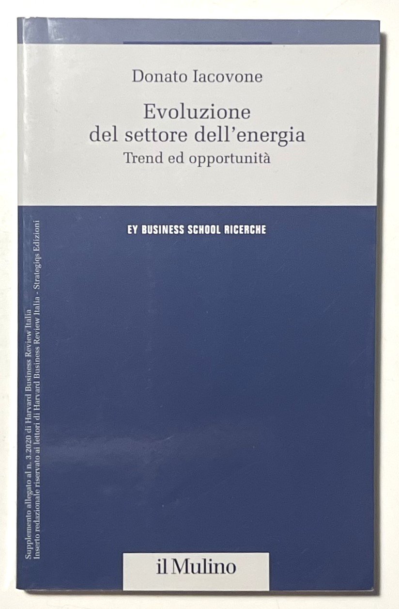 D. Iacovone - Evoluzione del settore dell'energia: Trend e opportunità …