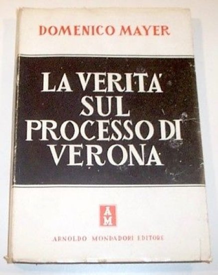D. Mayer - La Verità sul Processo di Verona - … | Immagine principale
