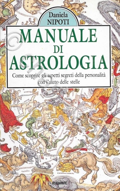 D. Nipoti - Manuale di Astrologia - 1^ ed. 1992 Piemme