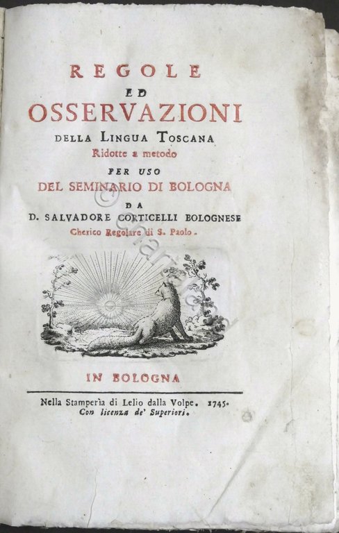 D.S. Corticelli - Regole ed osservazioni della lingua toscana - …
