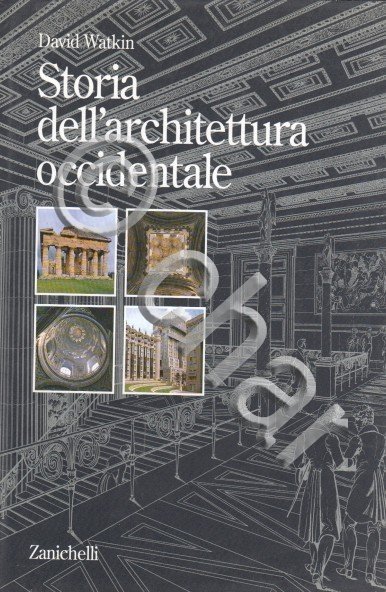 D. Watkin - Storia dell'architettura occidentale - 1^ ed. 1990