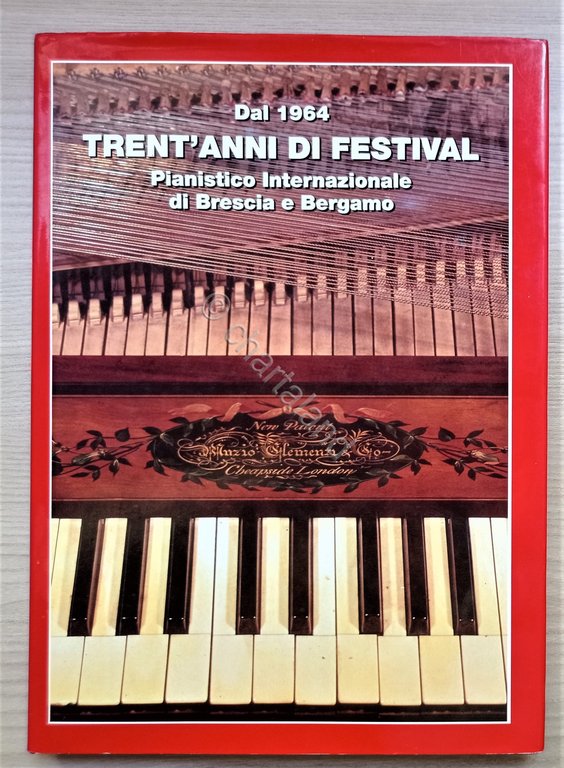 Dal 1964: 30 Anni di Festival Pianistico Internazionale Brescia e Bergamo - 1994