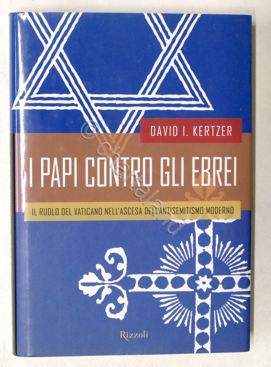 David I. Kertzer - I Papi contro gli Ebrei - … | Immagine principale