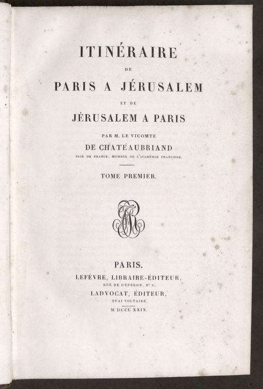 De Chateaubriand - Itinéraire de Paris a Jérusalem et de … | Immagine Gallery 2