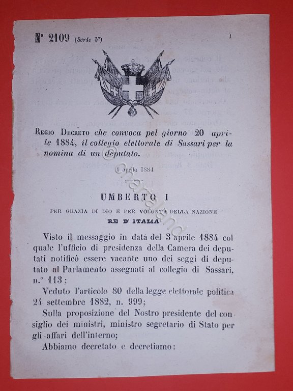 Decreto Regno Italia - Convocazione elettorale Sassari nomina deputato - 1884 