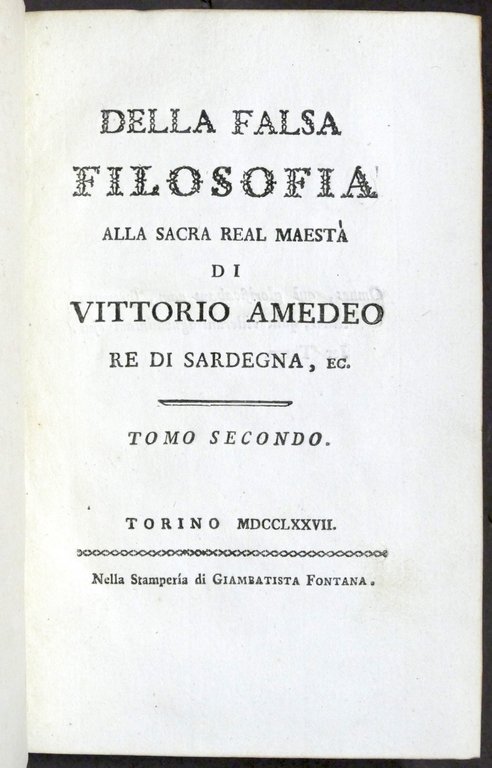 Della falsa filosofia alla sacra real maestà di Vittorio Amedeo …