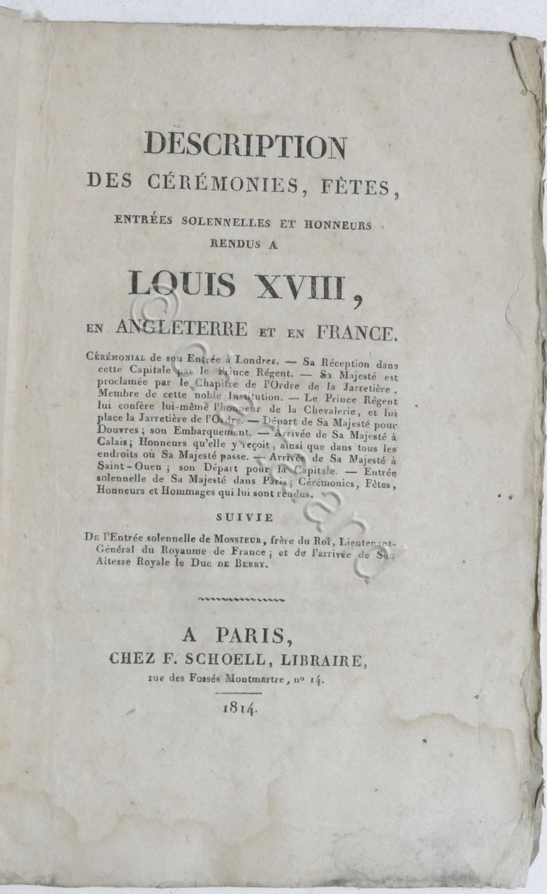 Description des ceremonies, fetes rendus a Louis XVIII - ed. …