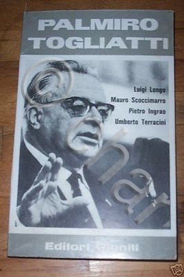 Discorsi in ricordo di Togliatti - 1^ ed. 1964