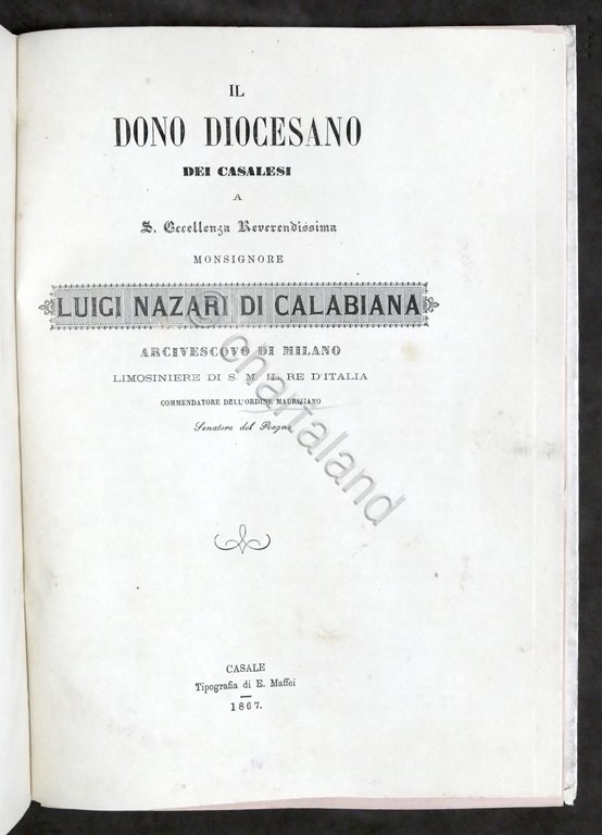 Dono diocesano dei casalesi a Mons. Luigi Nazari di Calabiana …