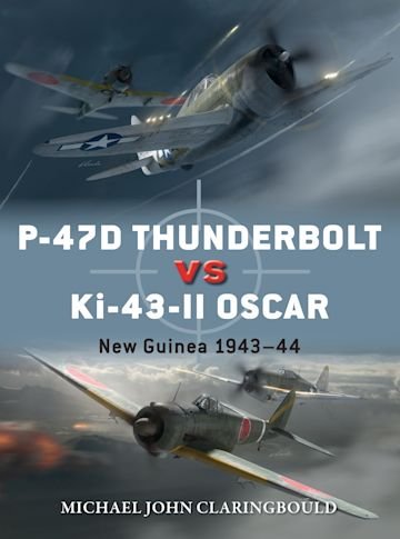 Duel N. 103 - P-47D Thunderbolt VS Ki-43 II Oscar …
