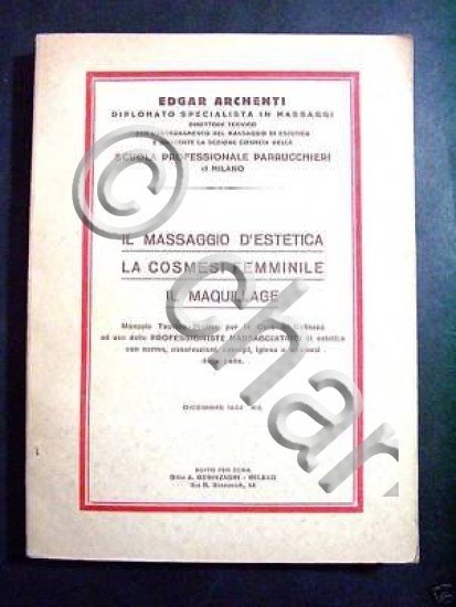 E. Archenti - Massaggio d'estetica Cosmesi Femminile il Maquillage - …