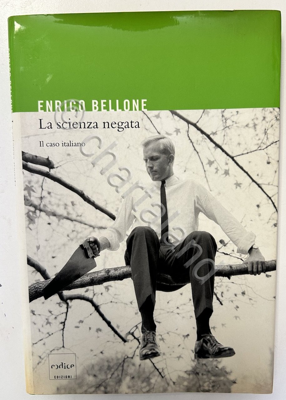 E. Bellone - La scienza negata - Il caso italiano … | Immagine principale