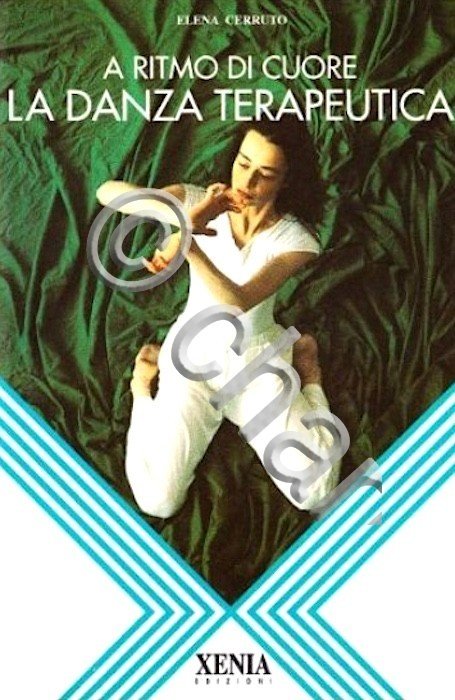E. Cerruto - A ritmo di cuore La danza terapeutica …