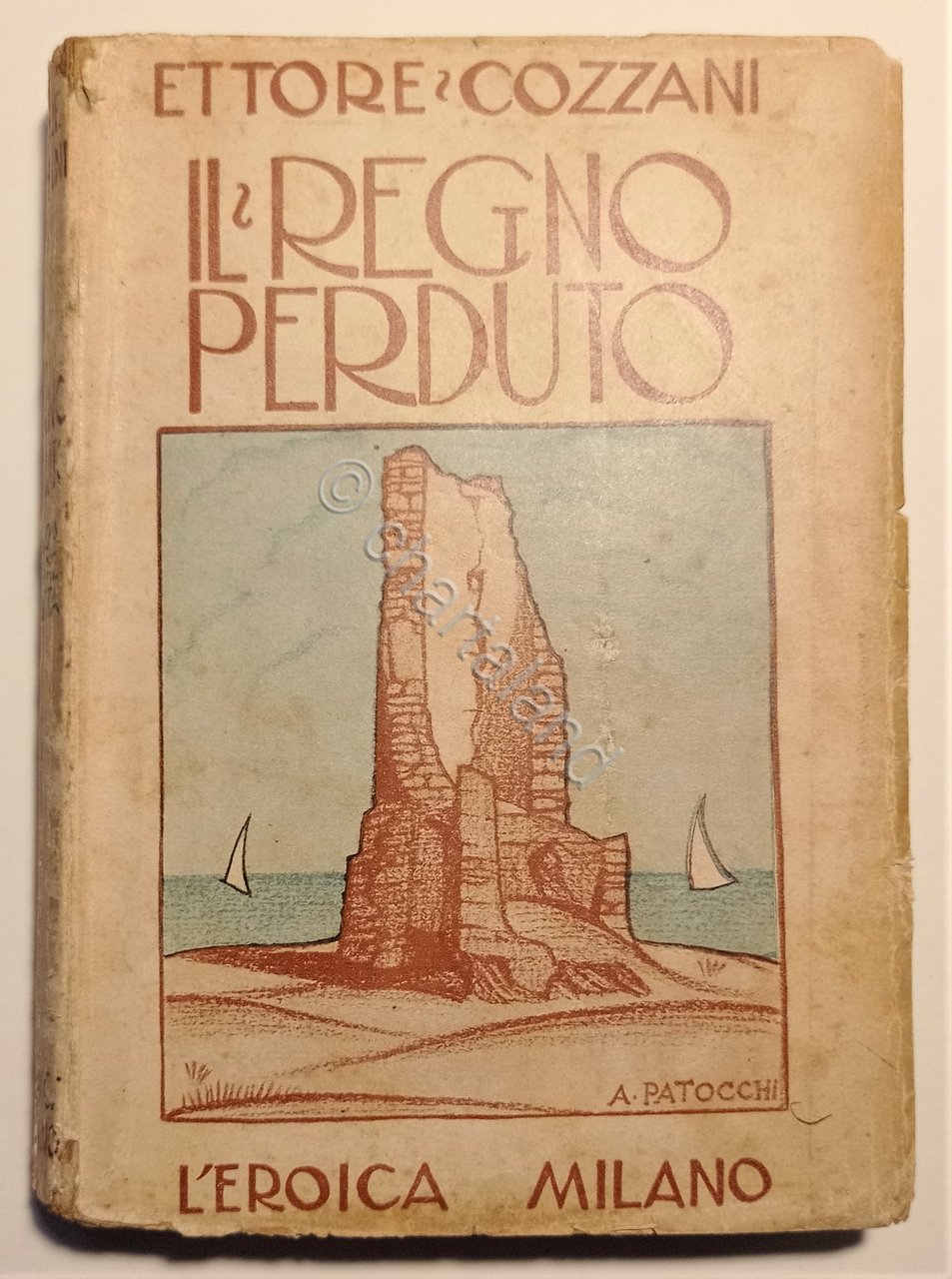 E. Cozzani - Il Regno perduto - ed. 1928