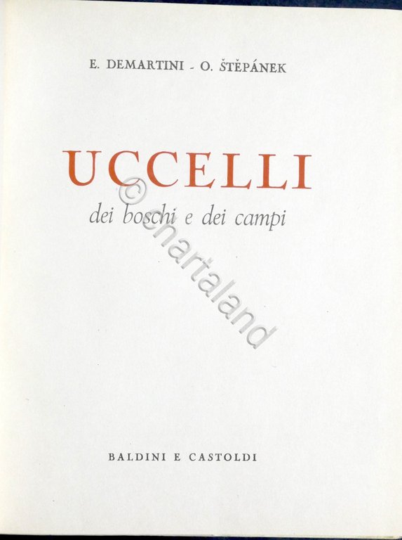 E. Demartini, O. Stepanek - Uccelli dei boschi e dei … | Immagine Gallery 2