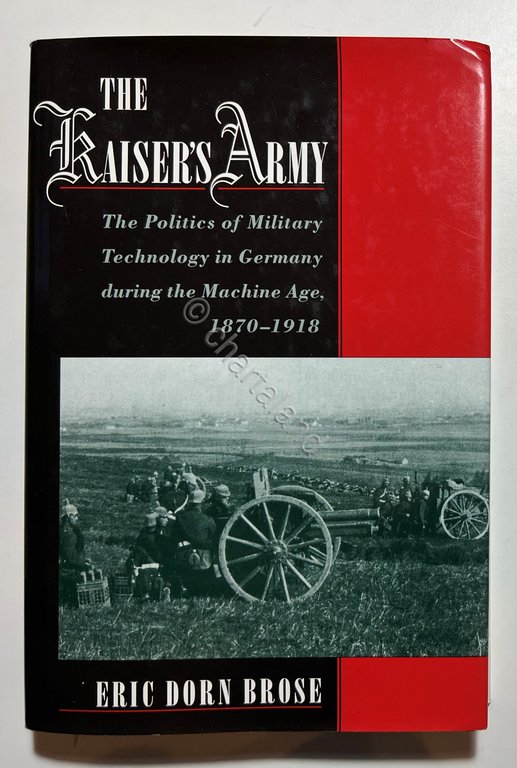 E. Dorn Brose - The Kaiser's Army - ed. 2001