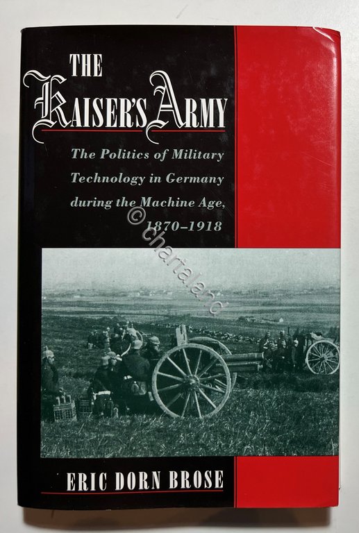 E. Dorn Brose - The Kaiser's Army - ed. 2001