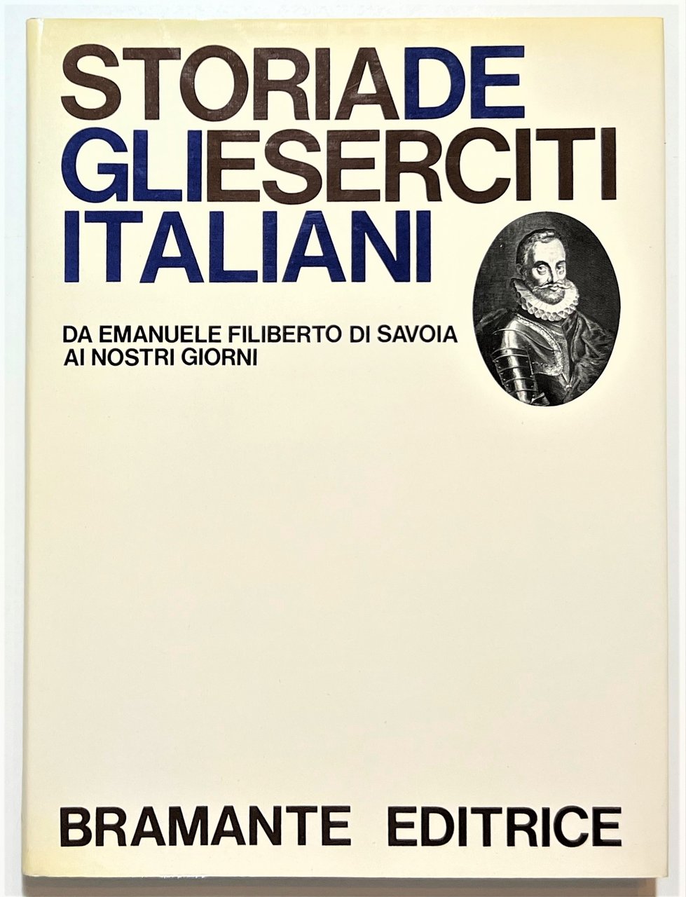 E. Faldella - Storia degli Eserciti Italiani da E. Filiberto …