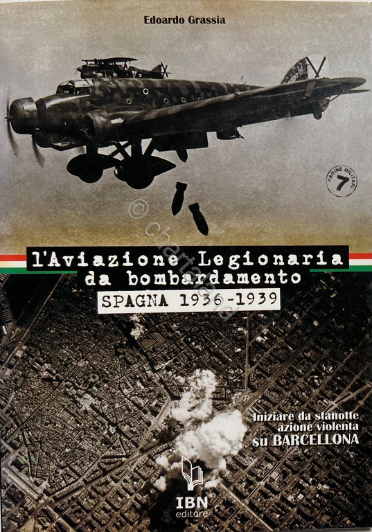 E. Grassia - L'Aviazione Legionaria da Bombardamento: Spagna 1936-1939 - e. 2009