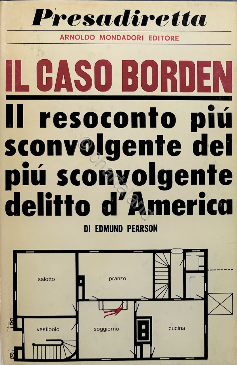 E. Pearson - Il Caso Borden - ed. 1966 Mondadori …