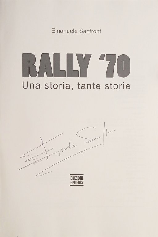 E. Sanfront - Rally '70 Una storia, tante storie - …