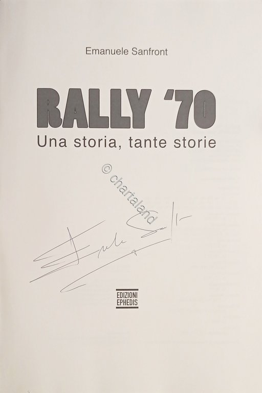 E. Sanfront - Rally '70 Una storia, tante storie - …