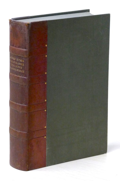 Eitner - Bibliographie der Musik-Sammelwerke des XVI und XVII Jahrhunderts …