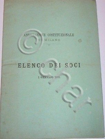 Elenco Soci dell'Associazione Costituzionale di Milano 1887
