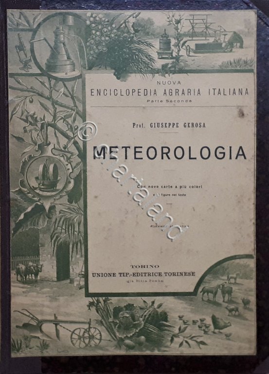 Enciclopedia Agraria Italiana - G. Gerosa - Meteorologia - ed. …
