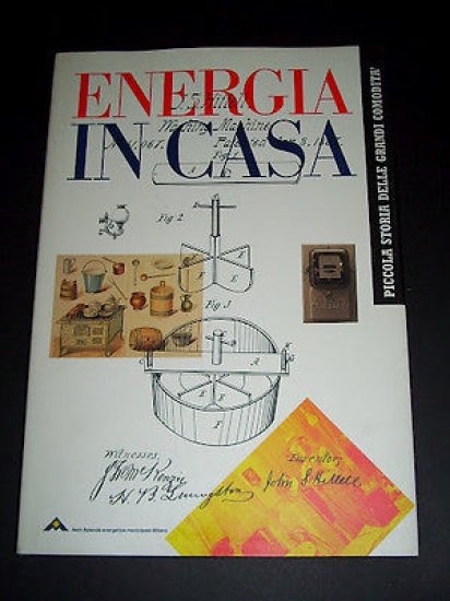 Energia in casa - Piccola storia delle grandi comodità - … | Immagine principale