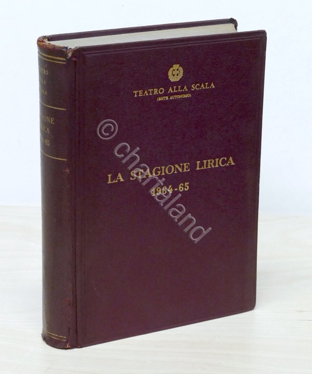 Ente Autonomo Teatro alla Scala - Stagione Lirica 1964 - 1965