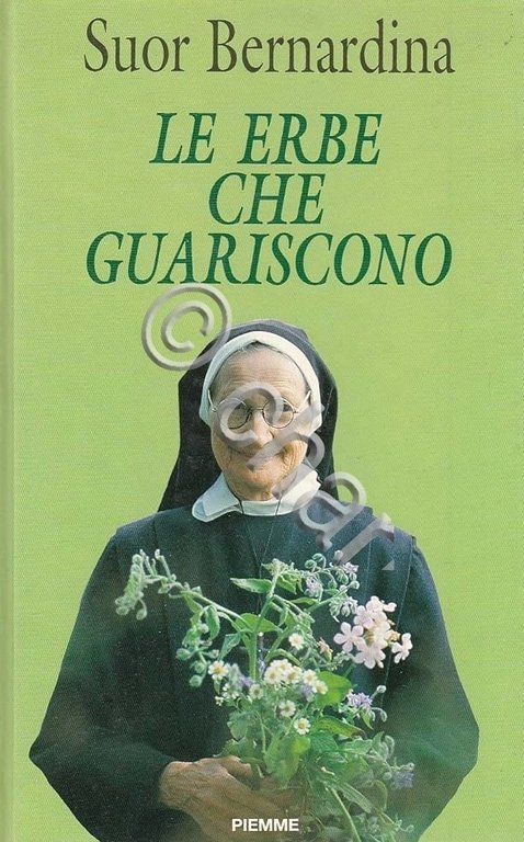 Erboristeria - Suor Bernardina - Le erbe che guariscono - …