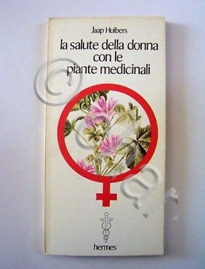 Erboristeria La salute delle donna con le piante 1981