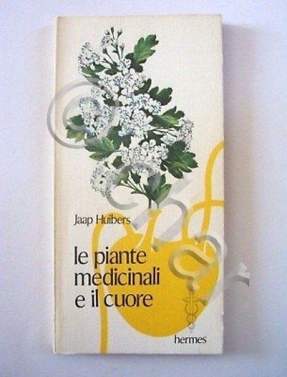 Erboristeria Le pianti medicinali e il cuore 1980