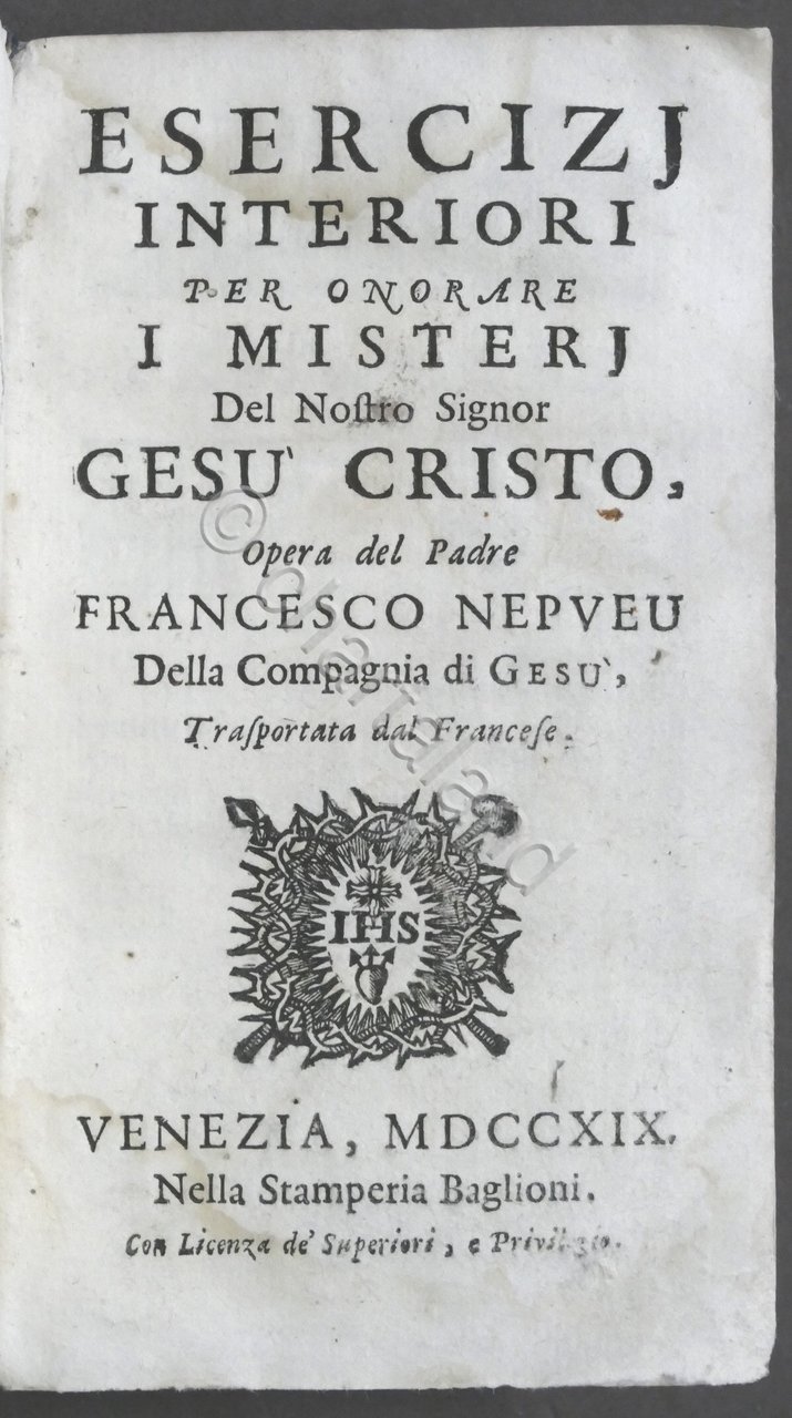 Esercizj interiori per onorare i misterj del Nostro Signor Gesù …