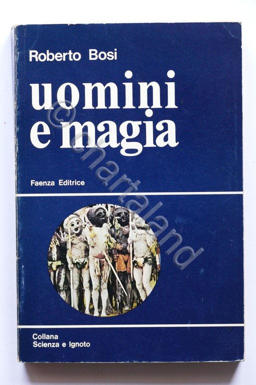 Esoterismo - Roberto Bosi - Uomini e Magia - 1^ …