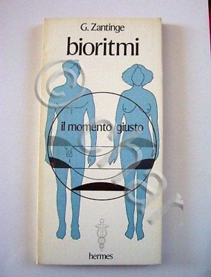 Esoterismo Medicina - Bioritmi Il momento giusto - 1979