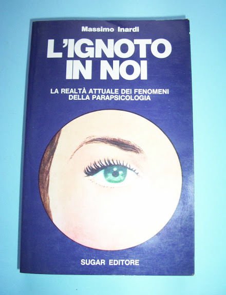 Esoterismo Parapsicologia - L' ignoto in noi - 1973