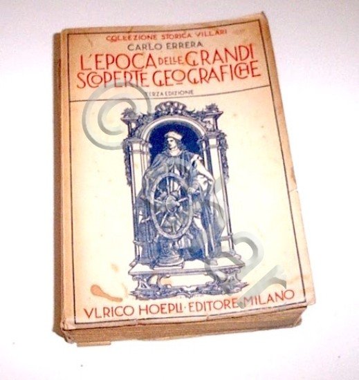 Esplorazioni Errera - L'Epoca delle grandi scoperte geografiche ed. 1926 …