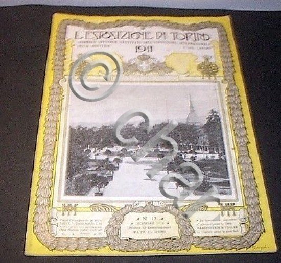 Esposizione Internazionale di Torino Giornale Ufficiale illustrato n. 12 - …