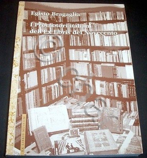 Ex Libris - Promotori italiani del novecento - 1^ 2005