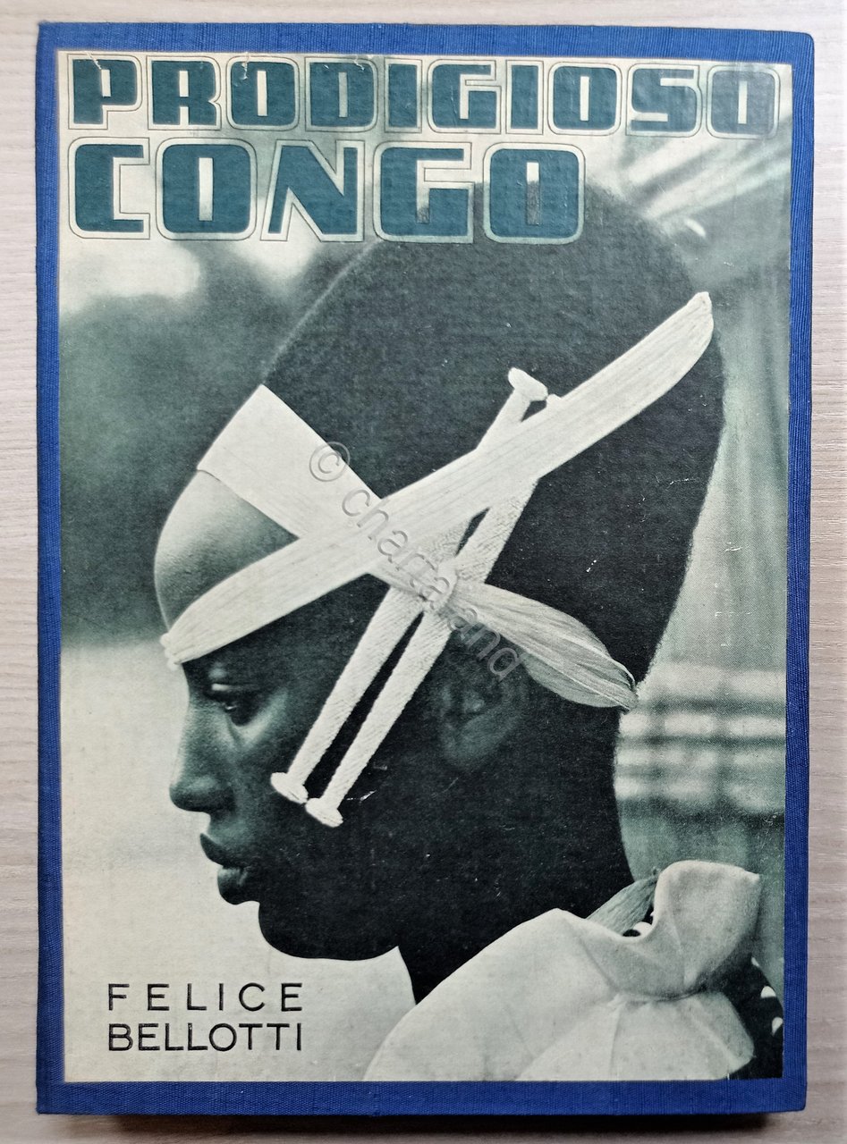 F. Bellotti - Prodigioso Congo - ed. 1955