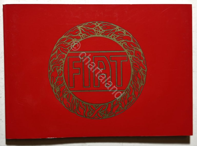 F. Bernabò - Tutta la storia della Fiat - ed. 1981 Automobilia