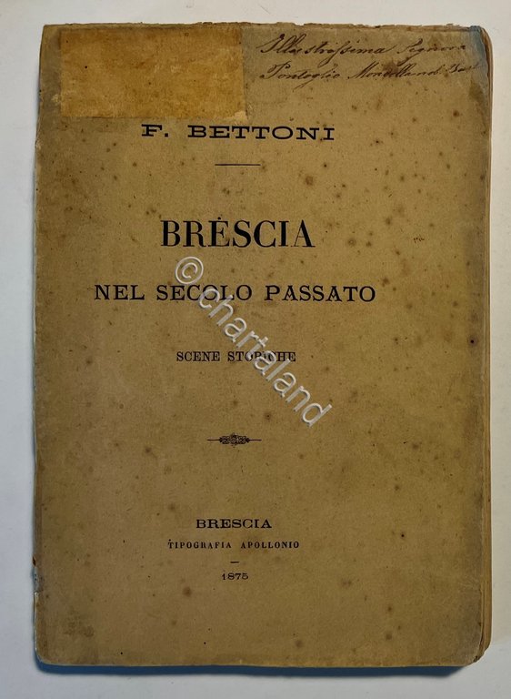 F. Bettoni - Brescia nel Secolo Passato: Scene Storiche - … | Immagine Gallery 2