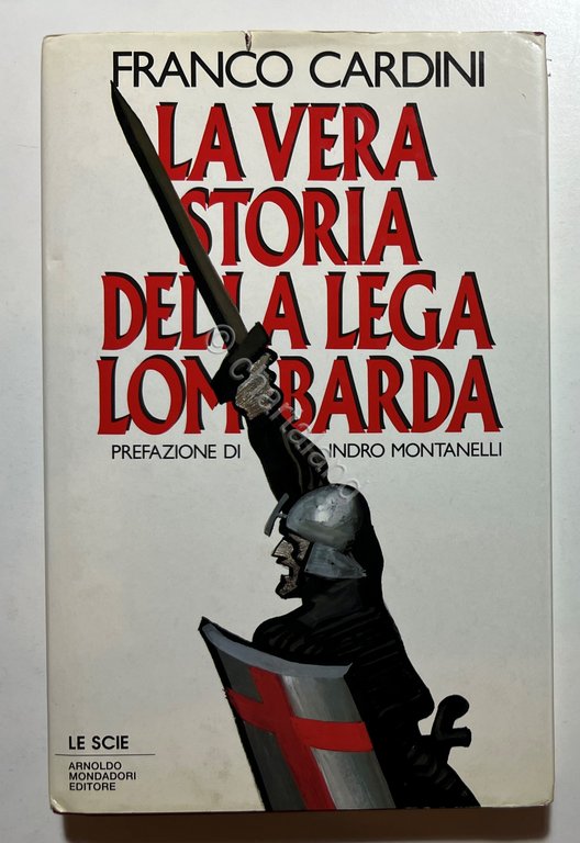 F. Cardini - La vera storia della Lega Lombarda - …