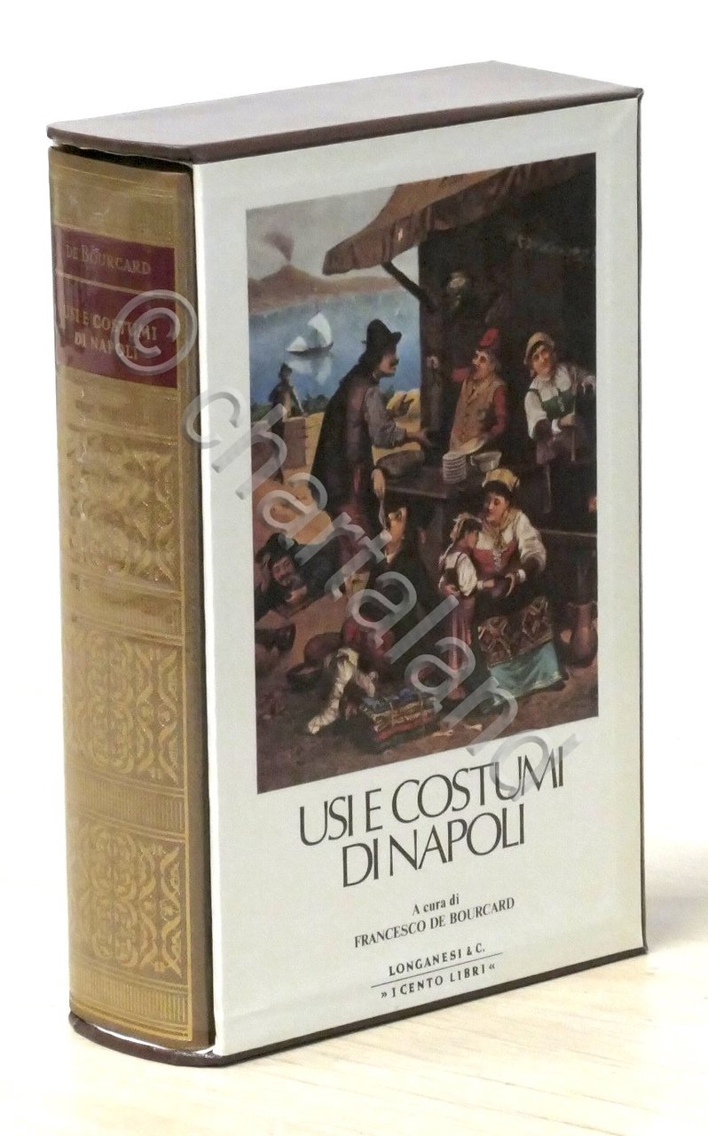 F. De Bourcard - Usi e costumi di Napoli e …