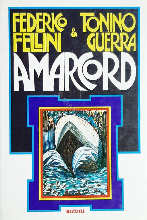 F. Fellini e T. Guerra - Amarcord - ed. Rizzoli 1974
