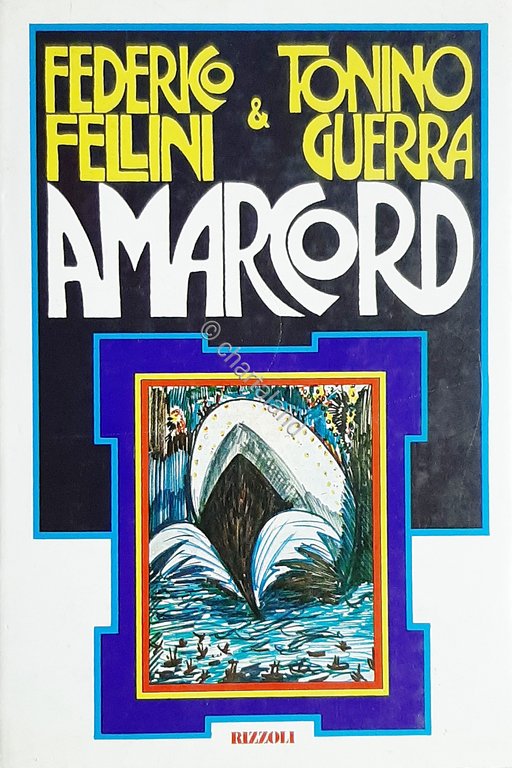 F. Fellini e T. Guerra - Amarcord - ed. Rizzoli …