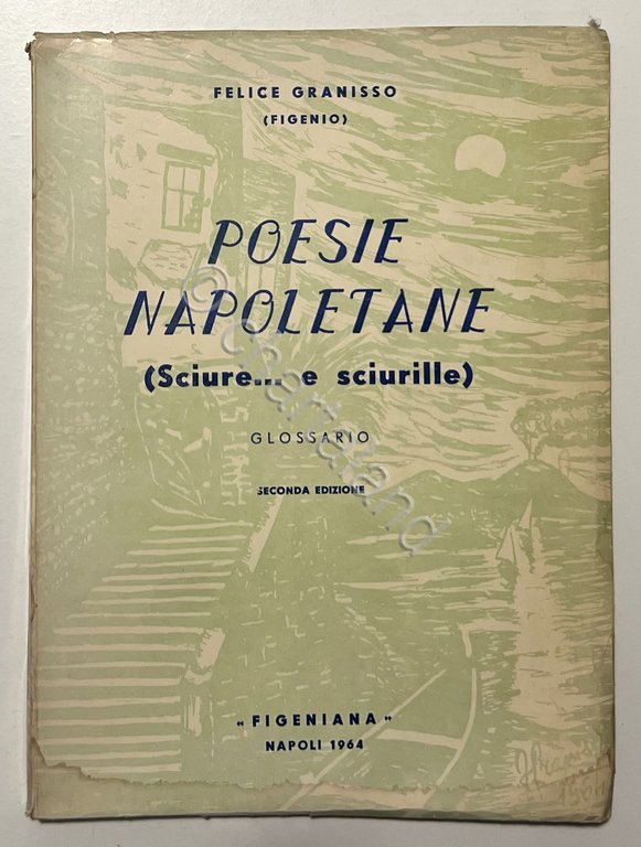 F. Granisso - Poesie Napoletane ( Sciure... e sciurilli ): …